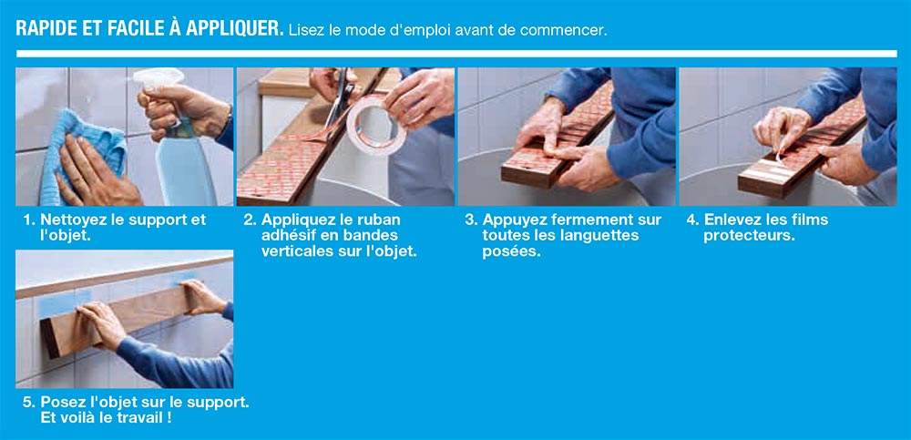 Etape par étape pour ruban double face fixation pour carrelage et métal